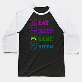 Eat, sleep, game, repeat Baseball T-Shirt